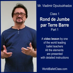 Vladimir Djouloukhadze  Class 1  Rond de Jumbe par Terre  Barre 4 Part 1