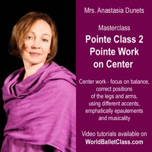 Stanislav Belyaevsky & Anastasia Dunets masterclass  Pointe Class 2.  Pointe Work on Center (part 1)