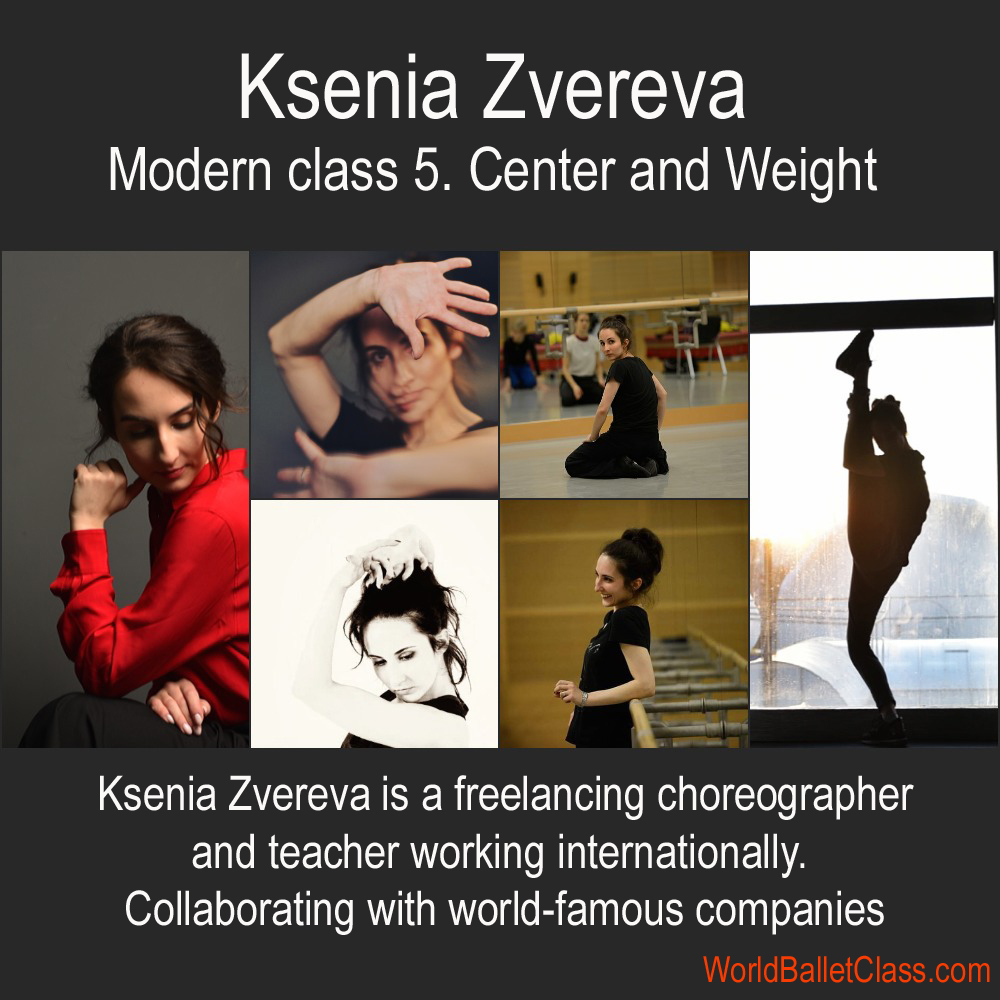 Ksenia Zvereva Modern class 5  Center and Weight