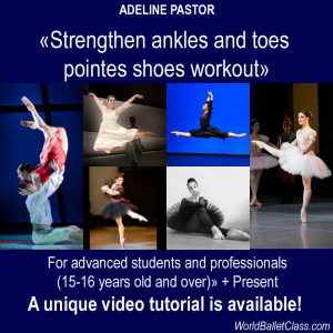 Strengthen ankles and toes pointes shoes workout for advanced students and professional (15-16 years old and over)