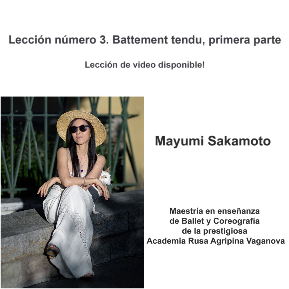 Mayumi Sakamoto Lección número 3. Battement tendu, primera parte.