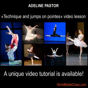„Adeline Pastor“ technique and jumps on pointes