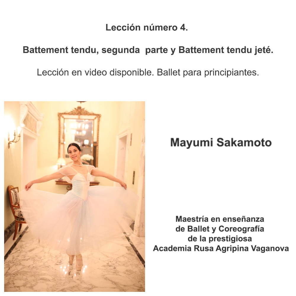 Mayumi Sakamoto Lección número 4. Battement tendu, segunda  parte y Battement tendu jeté.