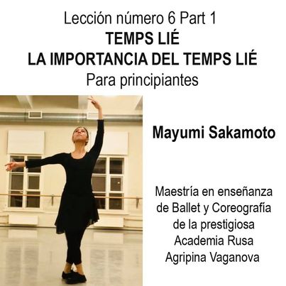 Mayumi Sakamoto Lección número 6 Para principiantes. TEMPS LIÉ LA IMPORTANCIA DEL TEMPS LIÉ. Part 1