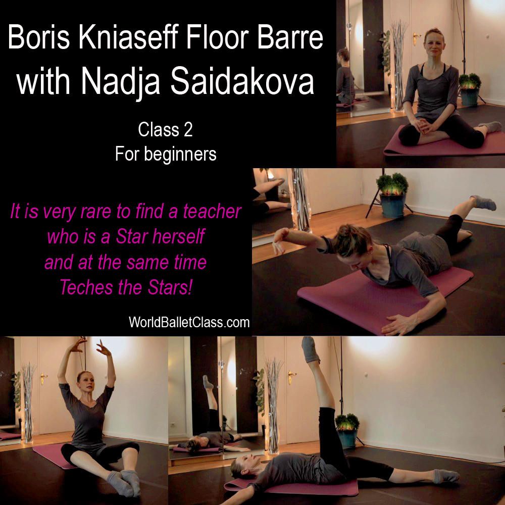 Boris Kniaseff Floor Barre for beginners with Nadja Saidakova.  Class 2. 7days access for deep learning.
