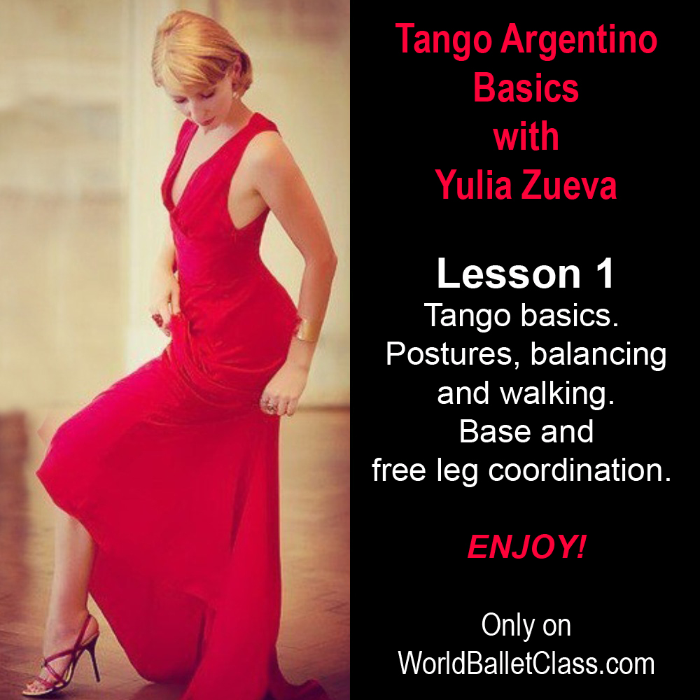 Tango Argentino basics. Postures, balancing and walking. Base and free leg coordination Julia Zueva |  Lesson 1 | 7 days access
