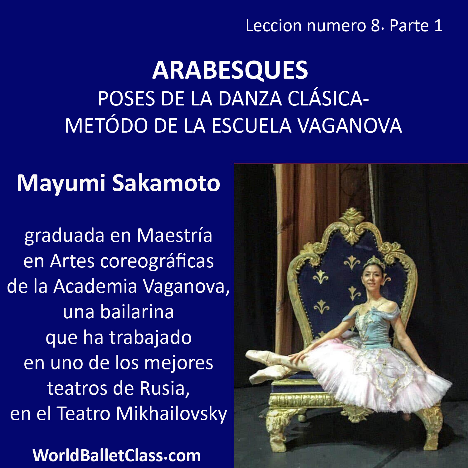 Maestra Mayumi Sakamoto  Leccion numero 8 | Arabesques | Poses De La Danza Clásica- Metódo De La Escuela Vaganova Parte 1